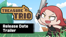 General / Cinematic | Treasure 'n Trio: Release Date Trailer