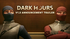 General / Cinematic | Dark Hours - v1.0 Announcement Trailer