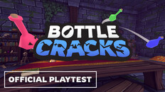 Lối chơi | Bottle Cracks – Public Playtest Announcement Trailer