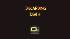 Gameplay | Discarding Death