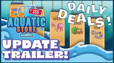 Gameplay | Aquatic Store Simulator - Daily Deals Update Trailer