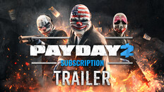 General / Cinematic | PAYDAY 2: Subscription Trailer