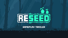 Gameplay | RESEED - Gameplay Trailer (Full game)