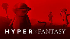 General / Cinematic | HYPERxFANTASY Release Trailer