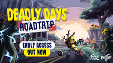 Gameplay | Deadly Days: Roadtrip - Launch Trailer