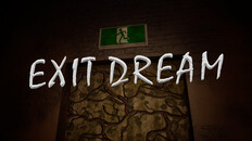 Gameplay | Exit Dream