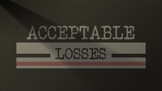 Gameplay | Acceptable Losses