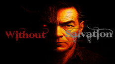 General / Cinematic | Without Salvation