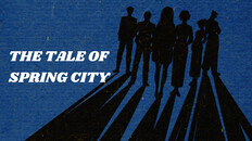 Teaser | THE TALE OF SPRING CITY