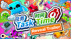 Gameplay | Task Time | Reveal Trailer