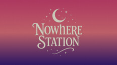 Teaser | Nowhere Station Teaser