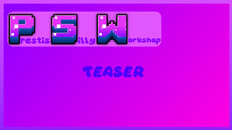 Teaser | PSW Teaser Trailer