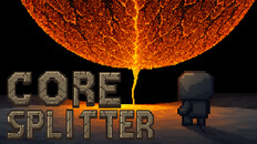 Gameplay | Core Splitter Preview