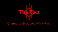 General / Cinematic | The Pact - Chapter 1: Shadows of the Past (Trailer)