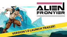 Gameplay | Alien Frontier - v1.0 Launch Trailer