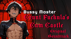 General / Cinematic | Bussy Master Count Fuckula's Cum Castle Original Soundtrack Trailer
