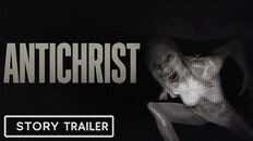 Teaser | Antichrist Story Trailer