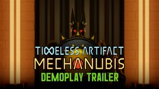 Gameplay | Timeless Artifact: mechAnubis Demoplay Trailer