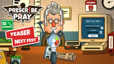 Gameplay | Prescribe and Pray  - Teaser Steam Next Fest