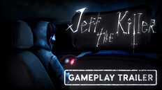 Gameplay | Jeff The Killer: Official Gameplay Trailer