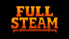 Ukázka ze hry | Full Steam - Official Trailer