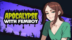 General / Cinematic | Apocalypse with Femboy | Official Trailer