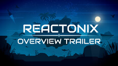 Interview / Dev Diary | Reactonix | Overview trailer