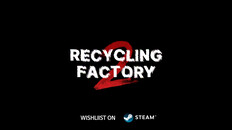 General / Cinematic | Recycling Factory2 Trailer