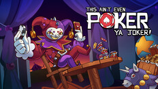 This Ain't Even Poker, Ya Joker on Steam