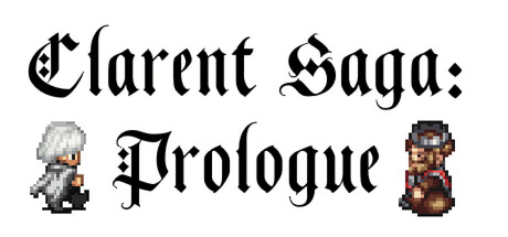 Clarent Saga: Prologue — Steam header
