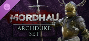 MORDHAU - Archduke Set