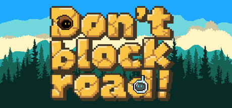 Don't block road!