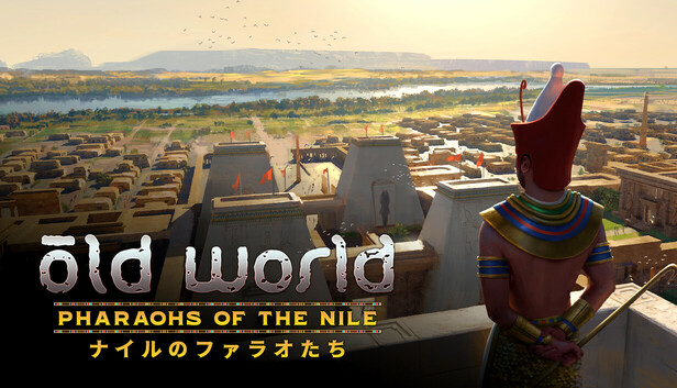 Old World - Pharaohs of the Nile ナイルのファラオたち