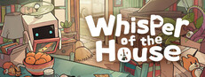 Whisper of the House