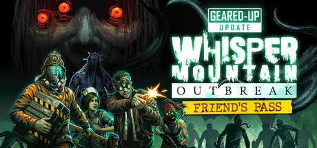 Whisper Mountain Outbreak Friend's Pass