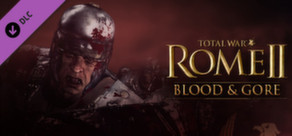 Total War: ROME II - Blood & Gore