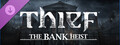 THIEF: The Bank Heist