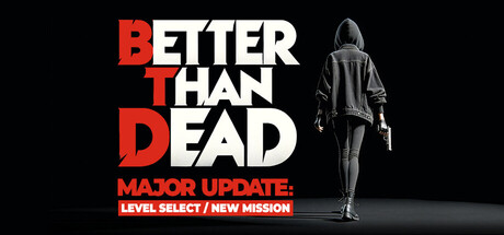 Better Than Dead