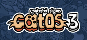 Contratei alguns gatos 3