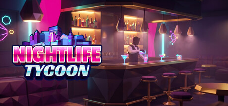Nightlife Tycoon — Steam header