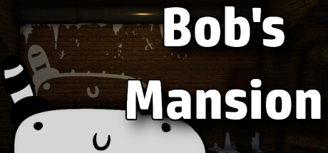 Bob's Mansion Cover Image