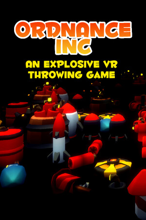 Ordnance Inc - An explosive VR throwing game