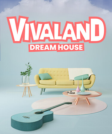 Vivaland: Dream House