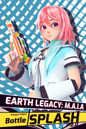 Trianga's Project: Battle Splash 2.0 - Earth's Legacy M.A.I.A