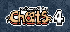 J'ai demandé des chats 4