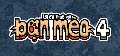 Tôi đã thuê vài bạn mèo 4