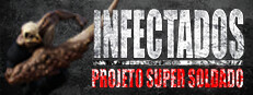 INFECTADOS - Projeto Super Soldado