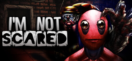 I'm Not Scared — Steam header