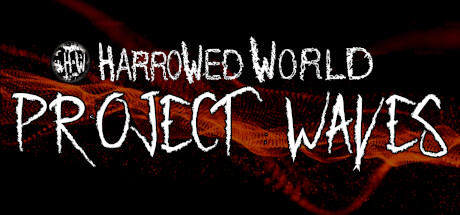 Harrowed World: Project Waves Cover Image