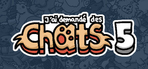 J'ai demandé des chats 5